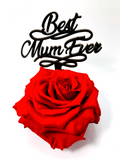 BEST MUM EVER stand with RED FOREVER ROSE
