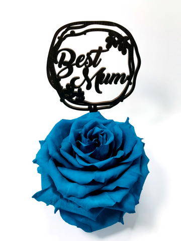 BEST MUM stand with TURQUOISE FOREVER ROSE