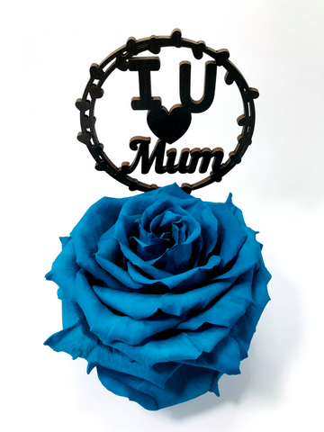 I LOVE U MUM stand with TURQUOISE FOREVER ROSE