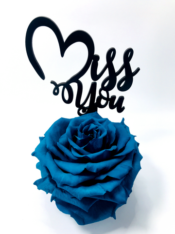 MISS YOU stand with TURQUOISE FOREVER ROSE