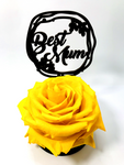 BEST MUM stand with YELLOW FOREVER ROSE